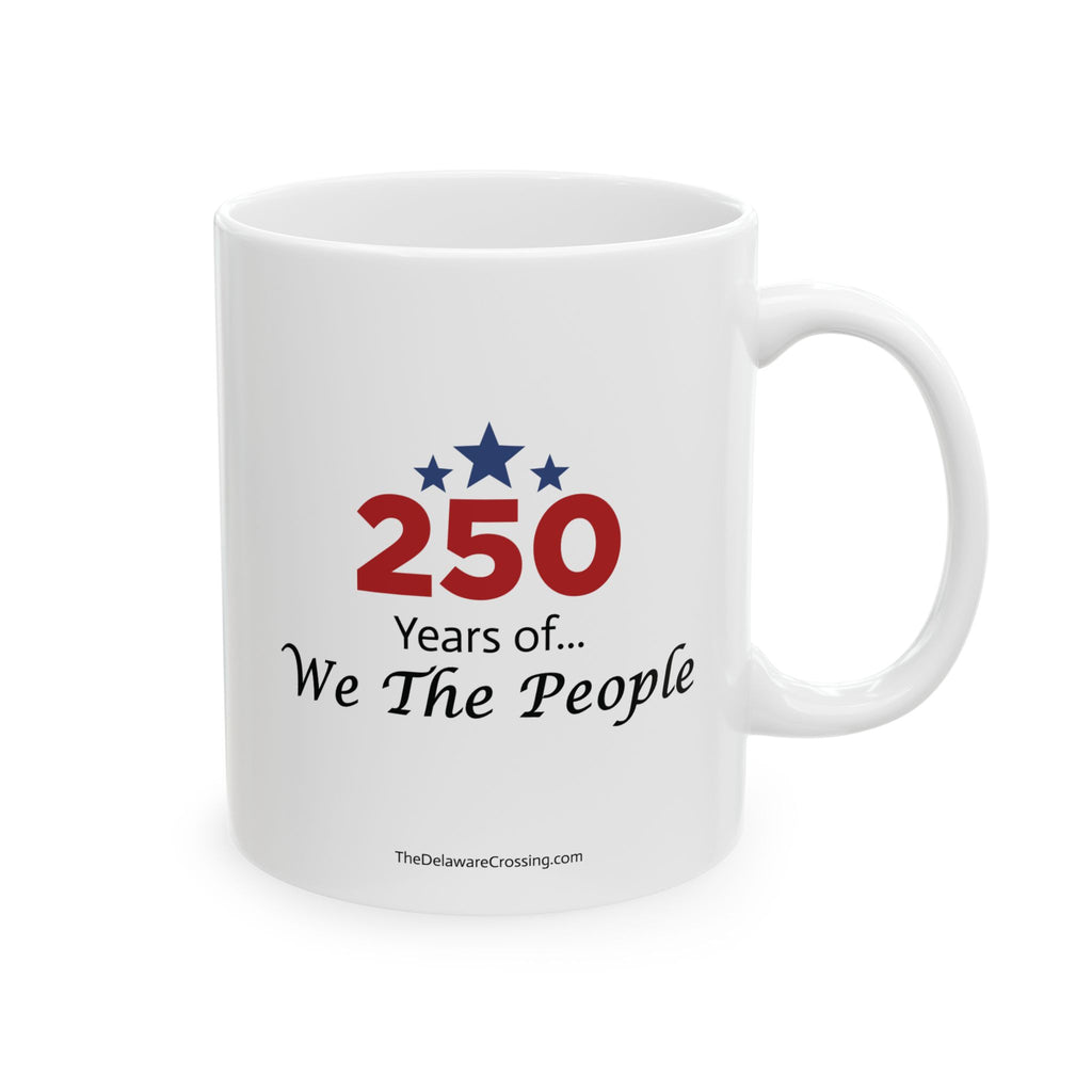 "250 Years of We the People" Ceramic Mug