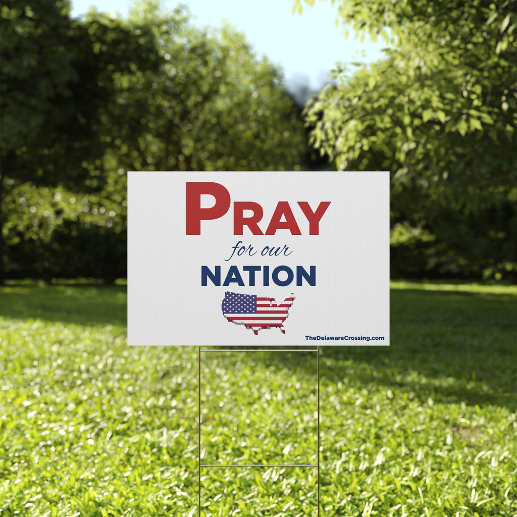 Pray For Our Nation Yard Sign