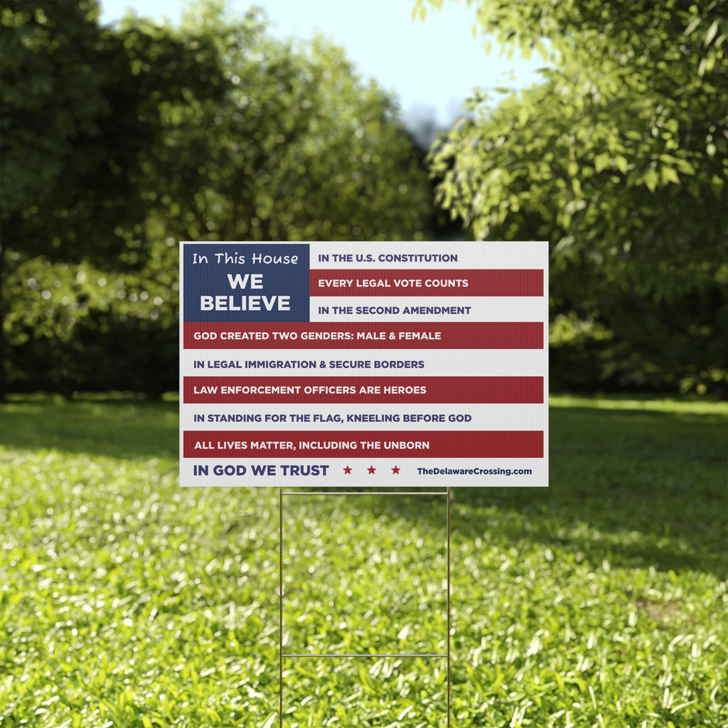 WE BELIEVE Yard Sign
