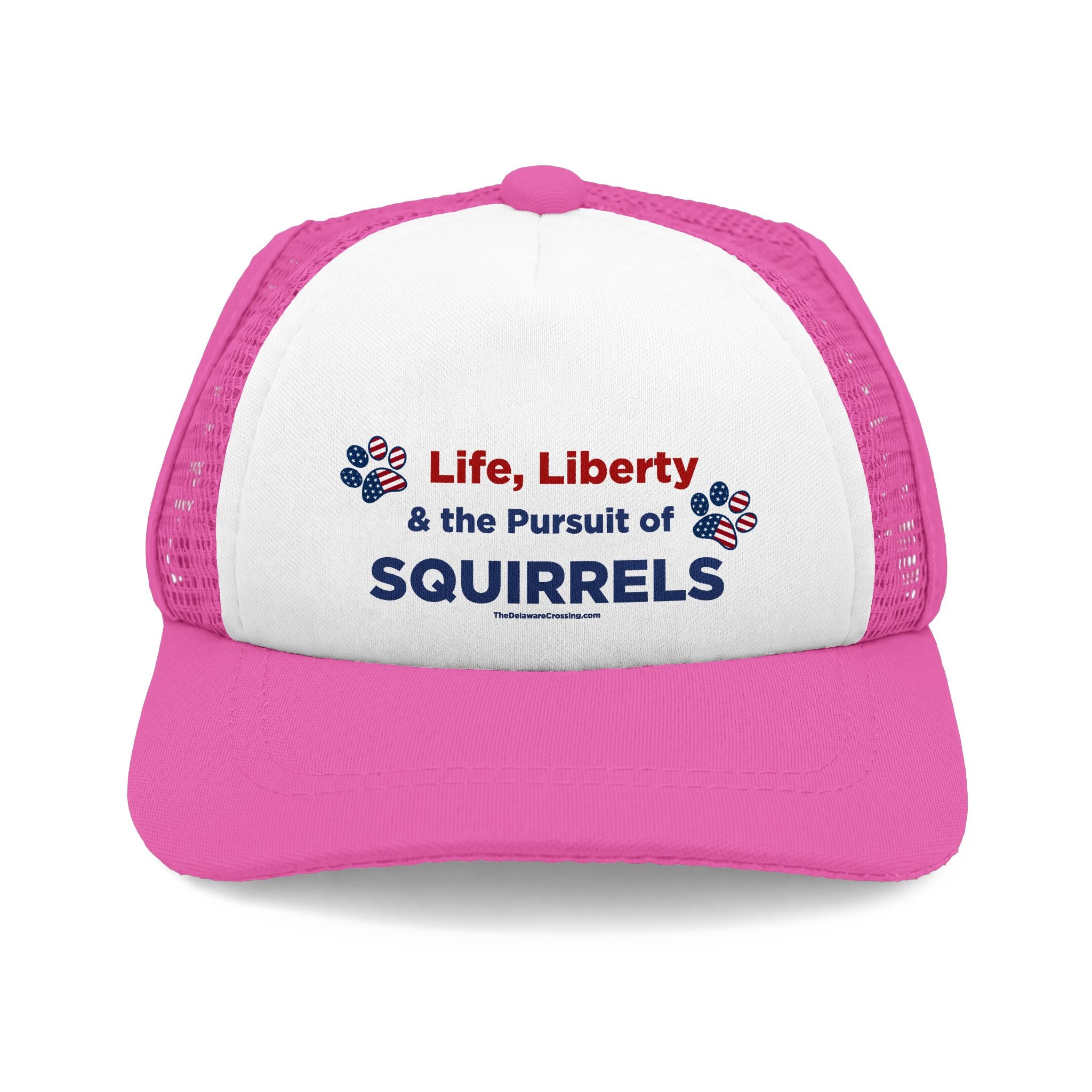 "Life, Liberty & SQUIRRELS" Dog Foam Trucker Hat