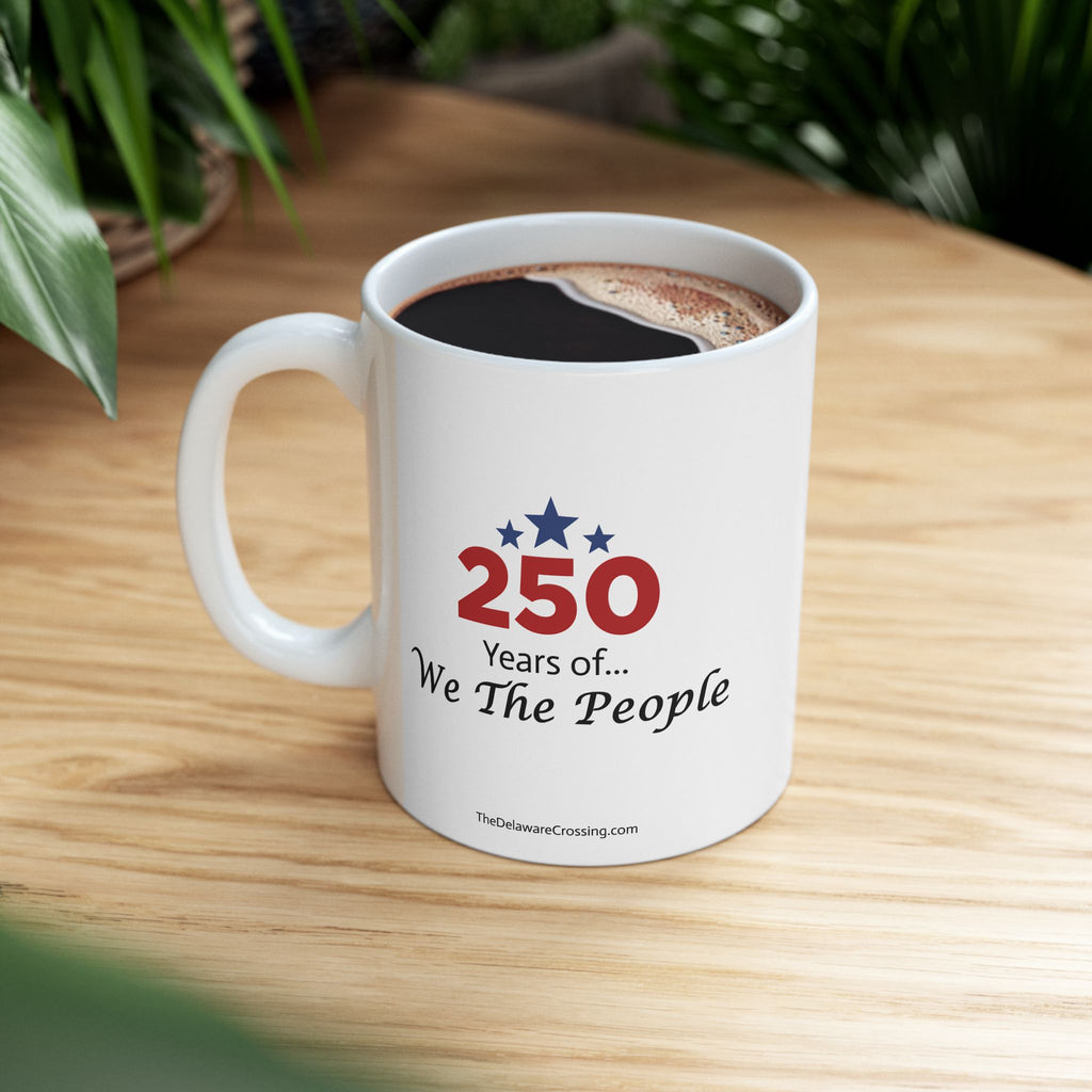 "250 Years of We the People" Ceramic Mug