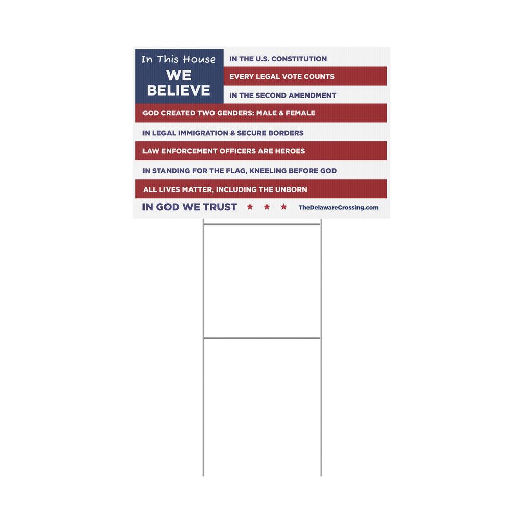 WE BELIEVE Yard Sign