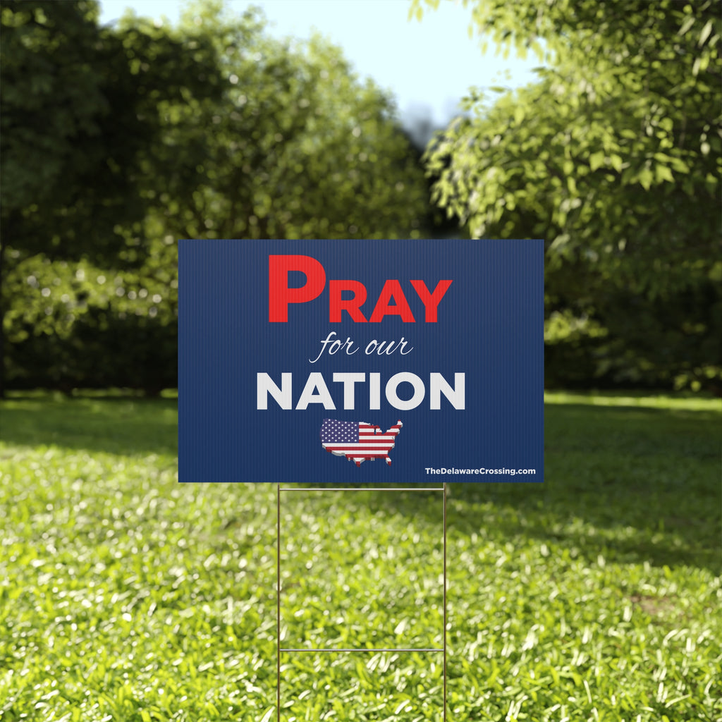 Pray For Our Nation Yard Sign