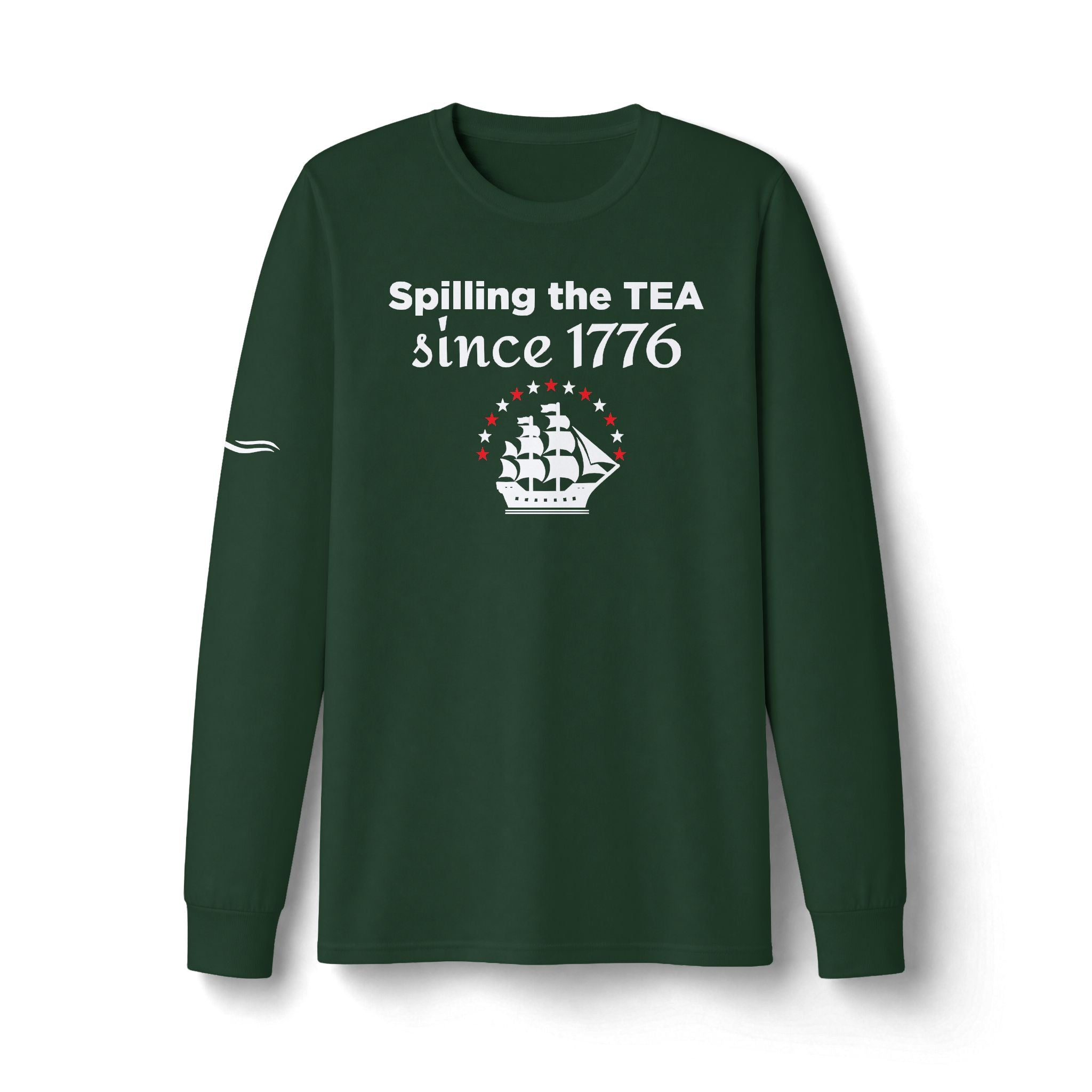 "Spilling the TEA Since 1776" Patriotic Long Sleeve T-Shirt