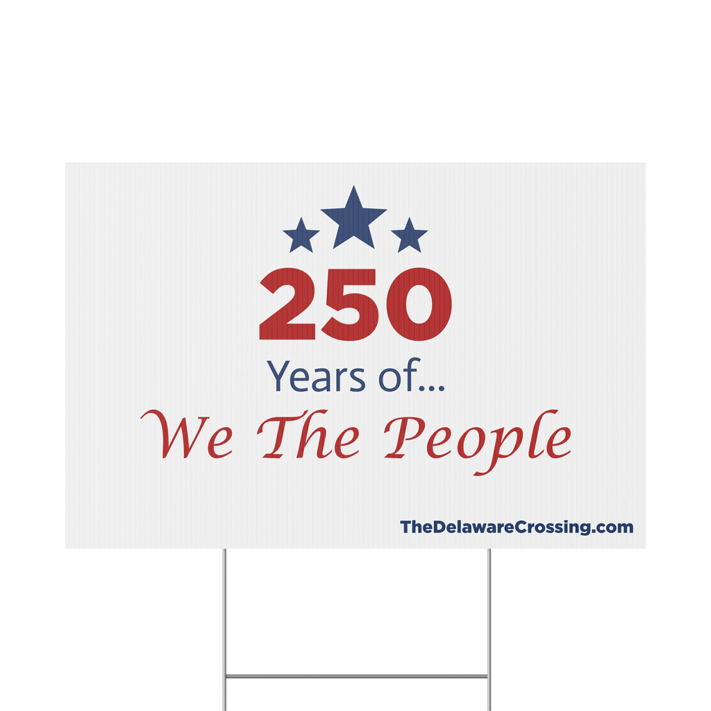 We The People Yard Sign