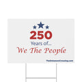 We The People Yard Sign