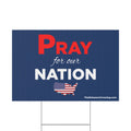Pray For Our Nation Yard Sign