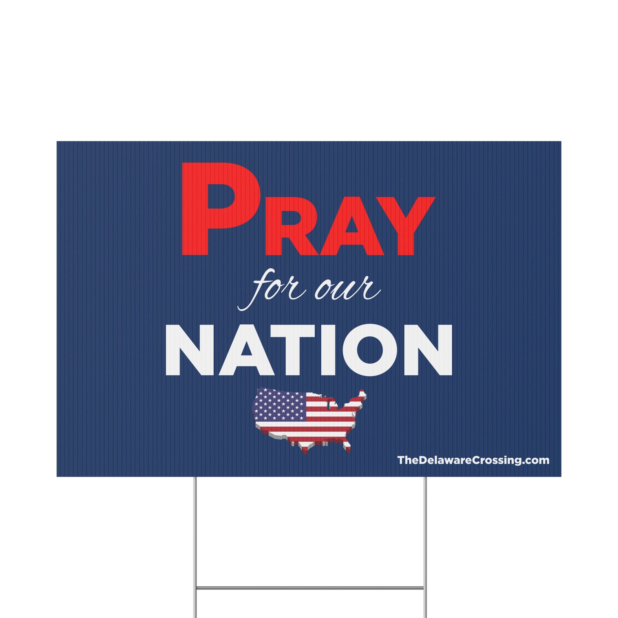 Pray For Our Nation Yard Sign