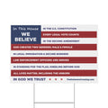 WE BELIEVE Yard Sign