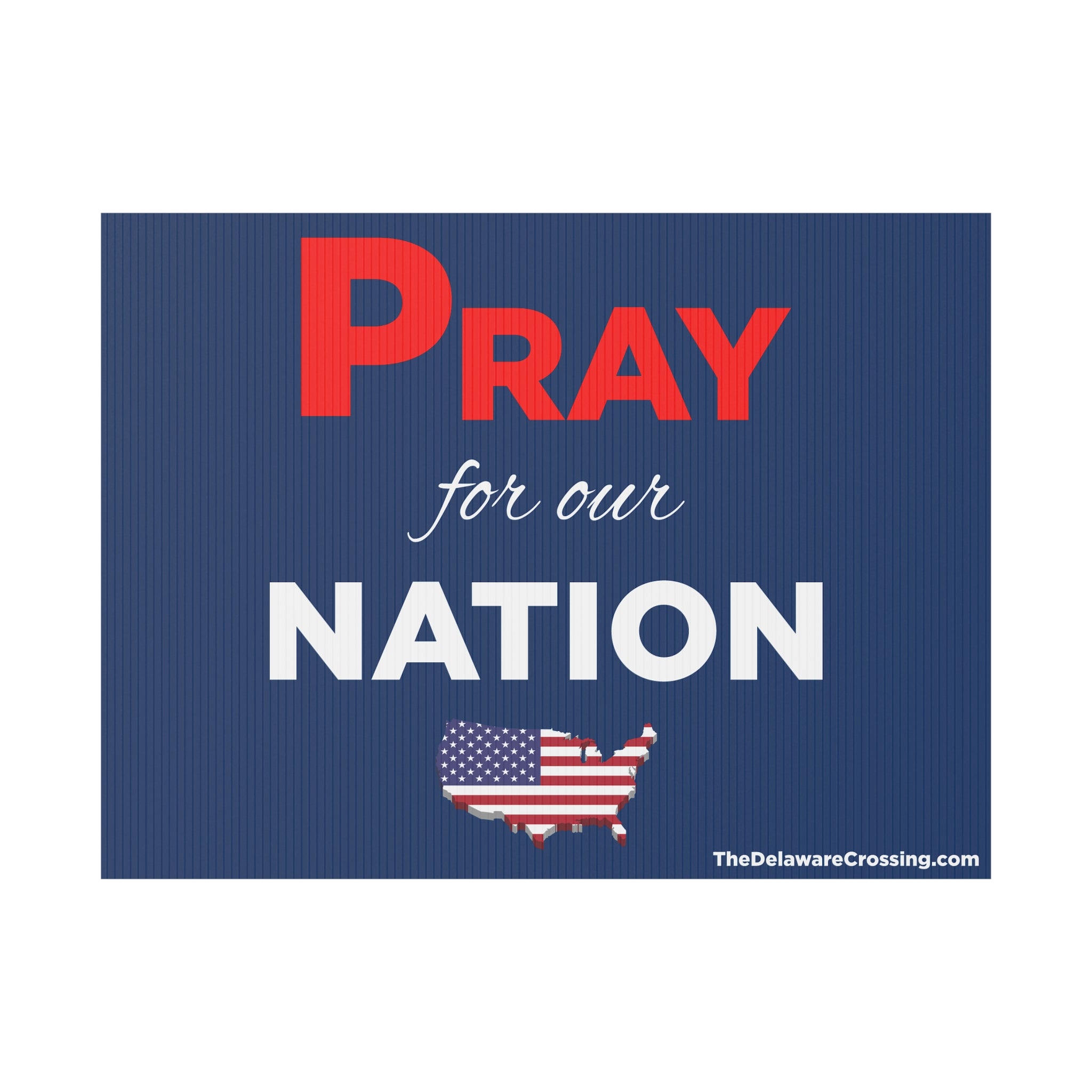 Pray For Our Nation Yard Sign