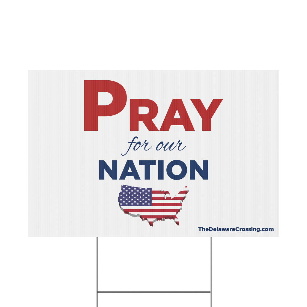 Pray For Our Nation Yard Sign