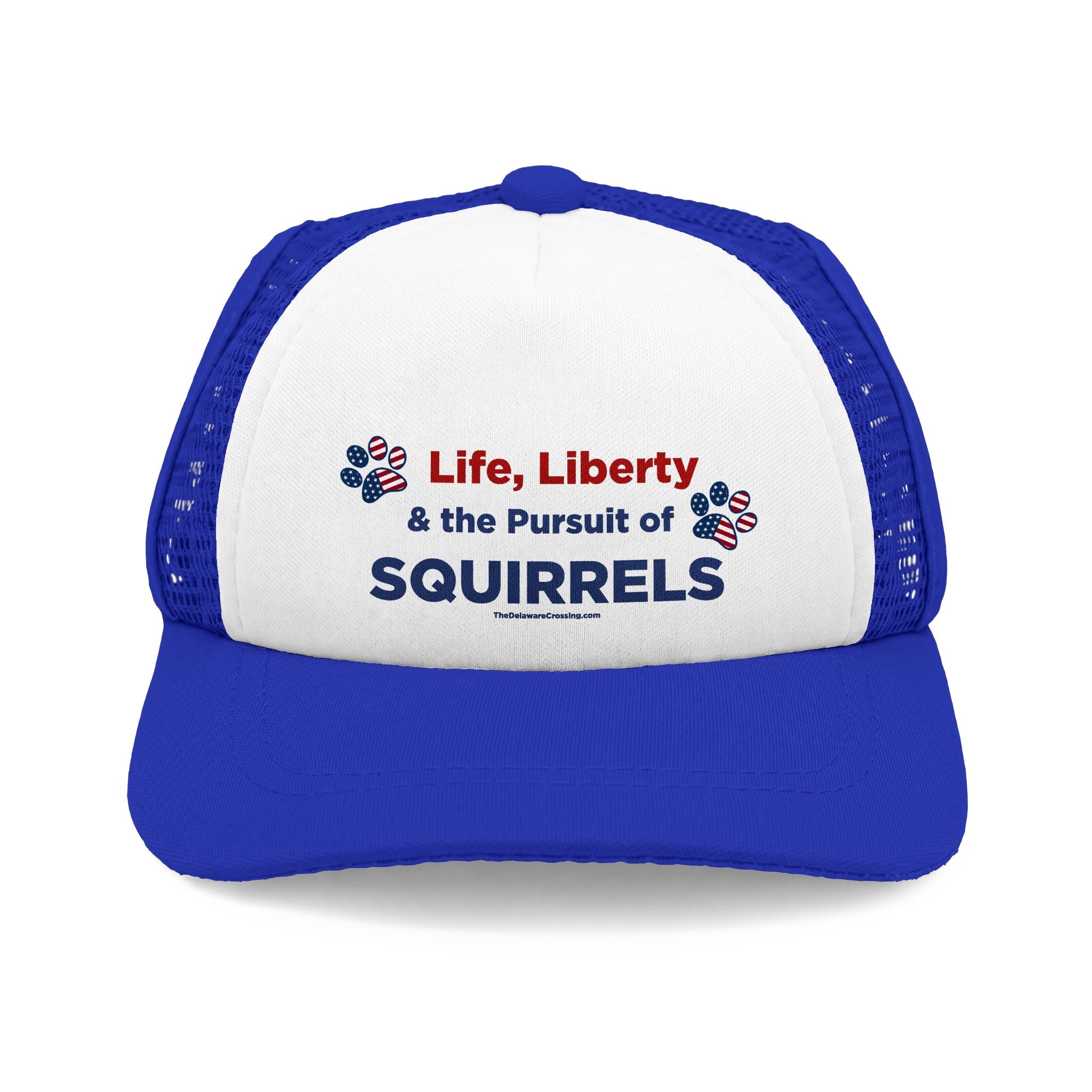 "Life, Liberty & SQUIRRELS" Dog Foam Trucker Hat
