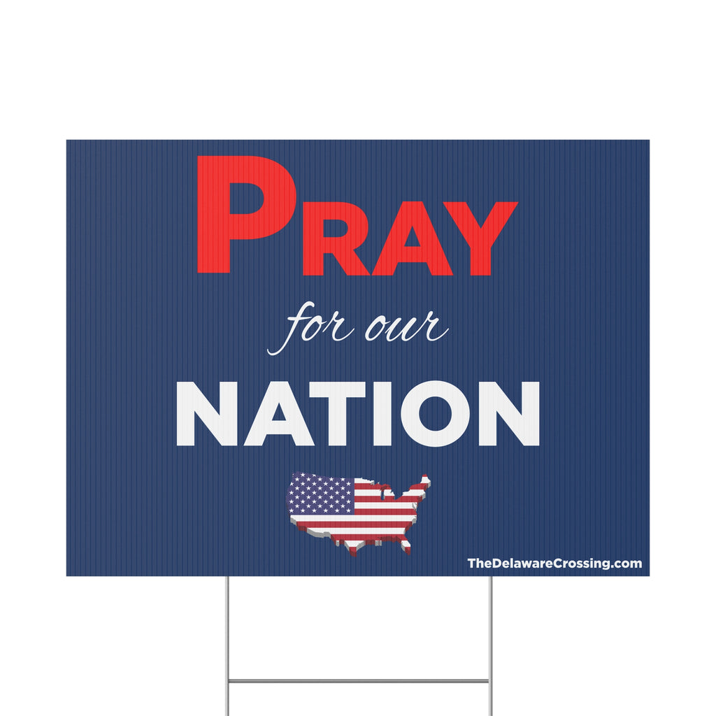 Pray For Our Nation Yard Sign