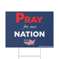 Pray For Our Nation Yard Sign